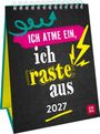Tischkalender mit Text: "ICH ATME EIN, ich raste aus 2027". Lebendige Farben und verspielte Grafiken auf schwarzem Hintergrund.