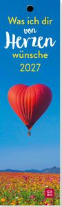 "Was ich dir von Herzen wünsche 2027." Roter Herzballon schwebt über einem bunten Blumenfeld.