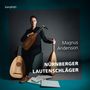 : Magnus Andersson - Nürnberger Lautenschläger, CD