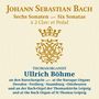 Johann Sebastian Bach: Triosonaten BWV 525-530, CD,CD