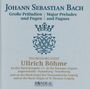 Johann Sebastian Bach: Präludien & Fugen BWV 532,534,541,544-548, CD