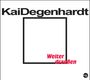 Kai Degenhardt: Weiter draußen, CD