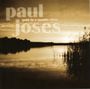 Paul Joses: Gold In A Muddy River, CD