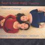: Susan & Sarah Wang - American Crossings, CD