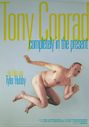 Tyler Hubby: Tony Conrad: Completely in the Present (OmU), DVD