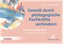 "Gewalt durch pädagogische Fachkräfte verhindern. 40 Reflexionskarten für die Teamarbeit." Abstrakte Farbgrafik links.
