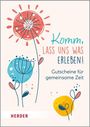 "Komm, lass uns was erleben! Gutscheine für gemeinsame Zeit." Farbige Blumenillustration in Rot, Blau und Gelb.