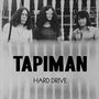 Tapiman: Hard Drive, CD