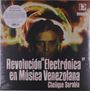 Chelique Sarabia: Revolución Electrónica En Música Venezolana, LP