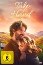 John Raftopoulos: Take My Hand - Ein neuer Anfang, DVD