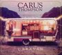 Carus Thompson: Caravan, CD