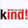 Kauf dir ein Kind - Das Musical, CD