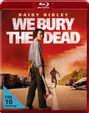 Zak Hilditch: We Bury the Dead (Blu-ray), BR