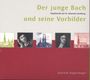 : Joachim Vogelsänger - Der junge Bach und seine Vorbilder, CD
