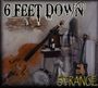 6 Feet Down: Strange, CD