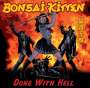 Bonsai Kitten: Done With Hell (180g) (Limited Edition) (Yellow Red Splash Vinyl), LP