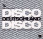 : Disco Deutschland Disco 1975 - 1980, CD