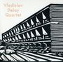 Vladislav Delay Quartet: Vladislav Delay Quartet, CD