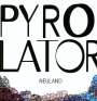 Pyrolator: Neuland (180g), LP