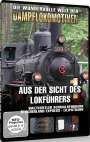 : Aus der Sicht des Lokführers Vol. 1: Waldviertler Schmalspurbahn - Ötscherland Express - Liliputbahn, DVD