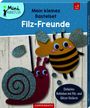 Mein kleines Bastelset: Filz-Freunde, Div.