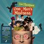 : Lee Thompson: One Man's Madness, CD,CD