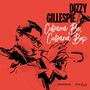 Dizzy Gillespie: Cubana Be, Cubana Bop (2018 Version), CD