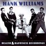 Hank Williams: The Complete Health & Happiness Recordings, LP,LP,LP