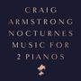 Craig Armstrong: Nocturnes - Music for 2 Pianos, CD