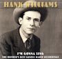 Hank Williams: I'm Gonna Sing: The Mother's Best Gospel Radio Recordings, LP,LP,LP