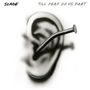 Slade: Till Deaf Do Us Part (White W/ Black Splatter Vinyl), LP