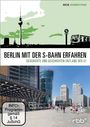 : Berlin mit der S-Bahn erfahren: S1, DVD