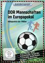 Helmut Gerhardt: Direktübertragungen - DDR Mannschaften im Europapokal: Höhepunkte der 1980er Jahre, DVD,DVD