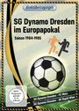 Olaf Schwanke: Direktübertragungen - SG Dynamo Dresden im Europapokal: Saison 1984-1985, DVD