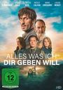 Oben Namen mehrerer Schauspieler. Mittig "ALLES WAS ICH DIR GEBEN WILL". Sechs ernste Gesichter vor Himmel. FSK 12 Logo.