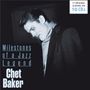 Chet Baker: Milestones Of A Jazz Legend (17 Original Albums On 10 CDs), CD,CD,CD,CD,CD,CD,CD,CD,CD,CD