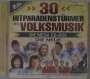: 30 Hitparadenstürmer der Volksmusik, CD,CD