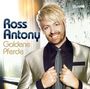 Ross Antony: Goldene Pferde, CD