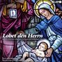 : Lobet den Herrn: Die 20 schönsten religiösen Schlager- und Volksmusik-Hits, CD