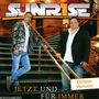 Sunrise: Jetzt und für immer (Deluxe Version), CD