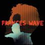 Frances Wave: Keep It Together, CD