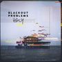 Blackout Problems: Holy (180g), LP,LP