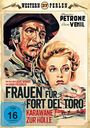 Hugo Fregonese: Frauen für Fort Del Toro - Karawane zur Hölle, DVD