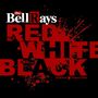 The Bellrays: The Red, White and Black, LP