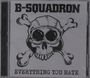B-Squadron: Everything You Hate, CD