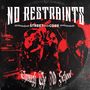 No Restraints: Through The Old School (Single-sided Black Vinyl), LP