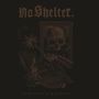 No Shelter: Remission/Resolve, LP
