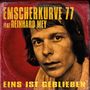 EMSCHERKURVE 77 feat. REINHARD MEY: Eins Ist Geblieben / Alchemie (Splatter Vinyl), MAX