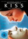 Lynne Stopkewich: Necrophile Kiss - Der Todeskuss, DVD