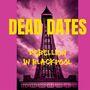 Text: "DEAD DATES REBELLION IN BLACKPOOL". Im Hintergrund ein Turm vor dramatischem Himmel, Bild in Pink- und Gelbtönen.